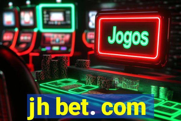 jh bet. com